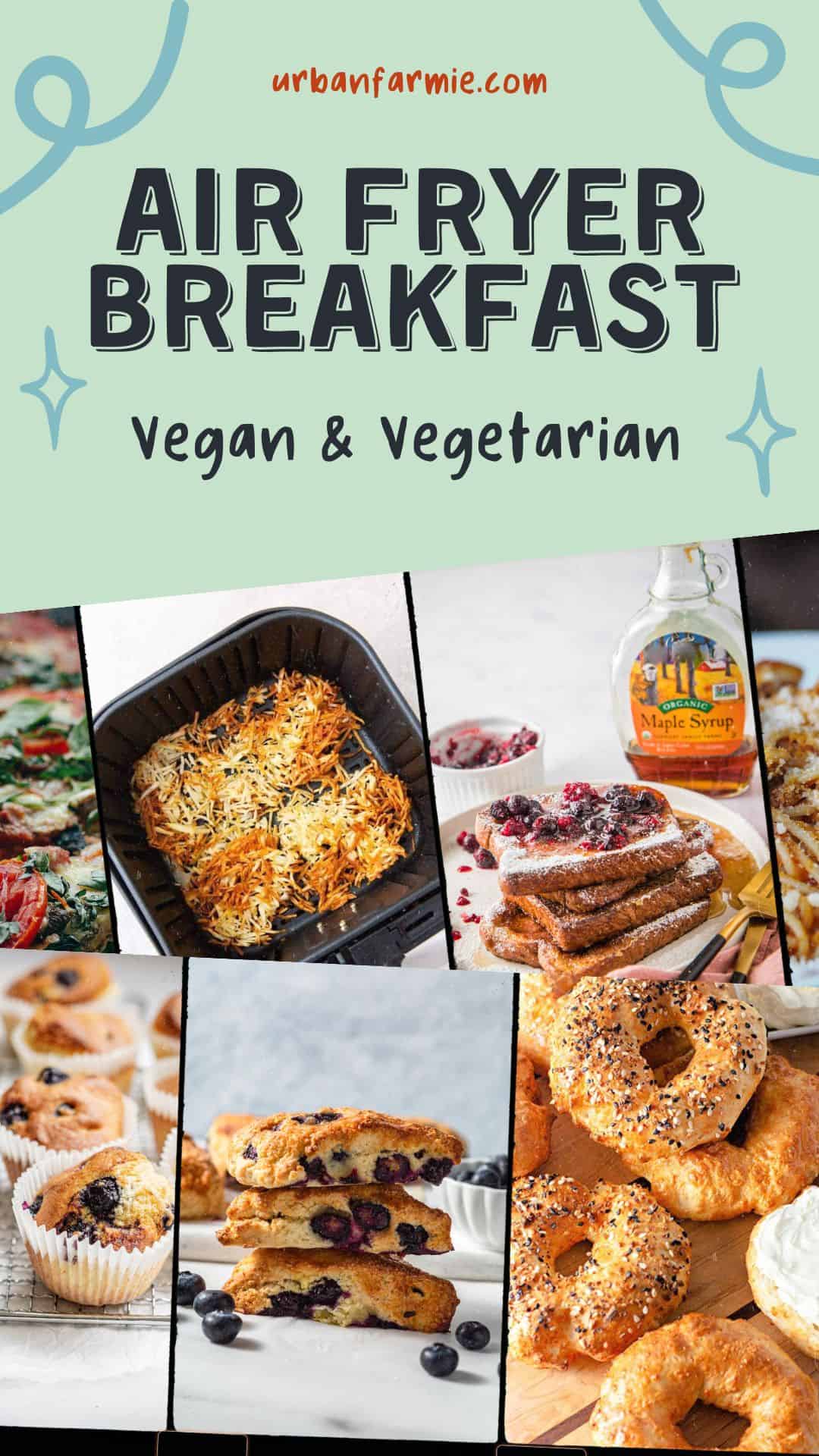 Collage of air fryer breakfast recipes with the text overlay of title. 