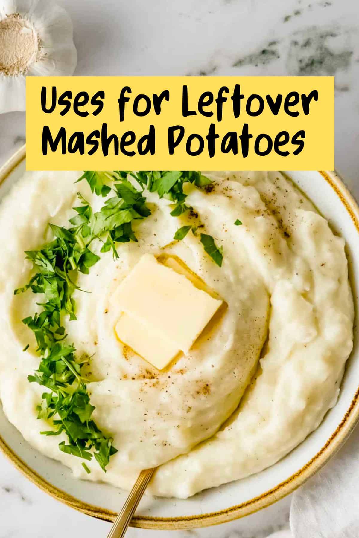 Close up of mashed potatoes with a slice of butter and parsley, with yellow text overlay of title.